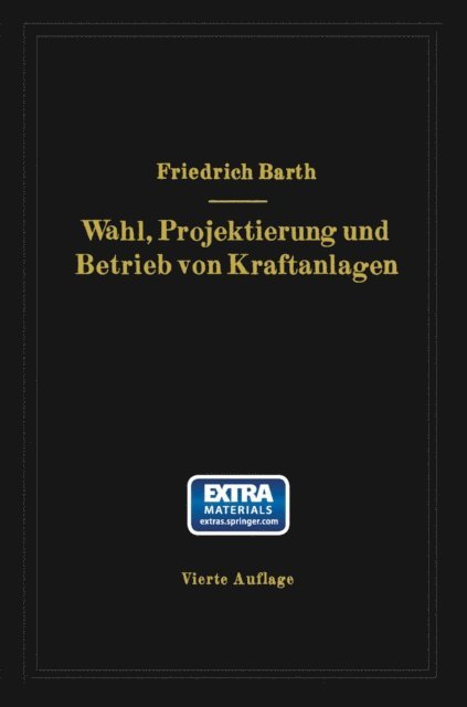 Friedrich Barth - Wahl, Projektierung und Betrieb von Kraftanlagen, E-bok