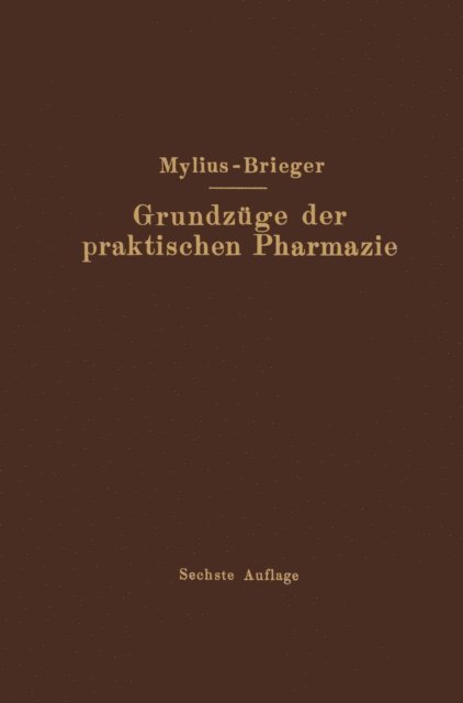 Richard Brieger - Grundzüge der praktischen Pharmazie, E-bok