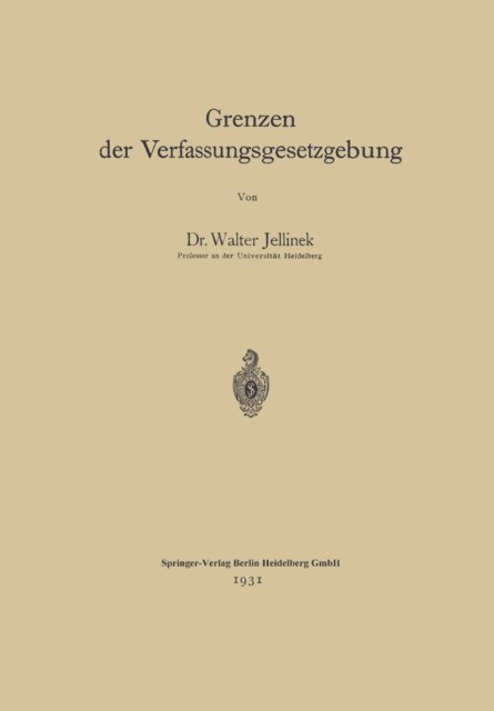 Walter Jellinek - Grenzen der Verfassungsgesetzgebung, E-bok