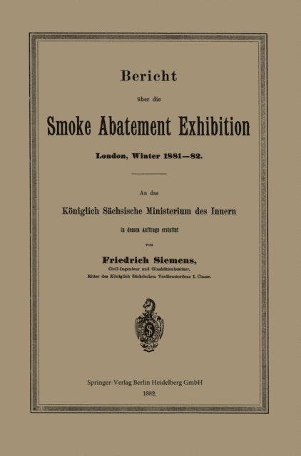 Friedrich Siemens - Bericht über die Smoke Abatement Exhibition, London, Winter 1881–82, E-bok