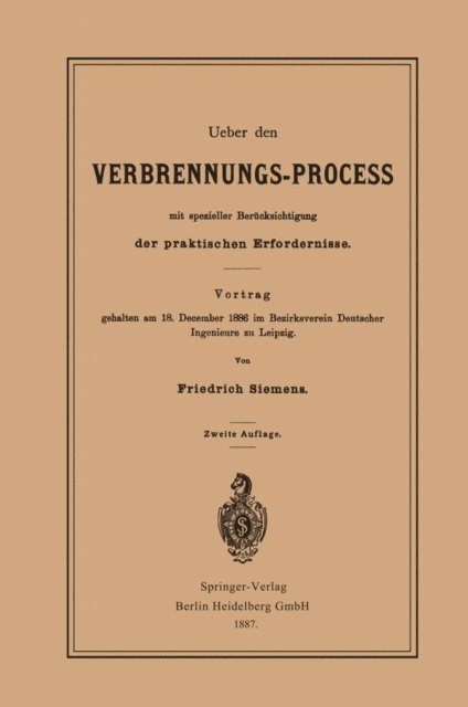 Friedrich Siemens - Ueber den Verbrennungs-Process mit spezieller Berücksichtigung der praktischen Erfordernisse, E-bok