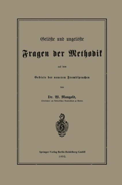 Wilhelm Mangold - Gelöste und ungelöste Fragen der Methodik auf dem Gebiete der neueren Fremdsprachen, E-bok