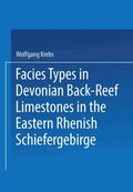 Facies Types in Devonian Back-Reef Limestones in the Eastern Rhenish Schiefergebirge