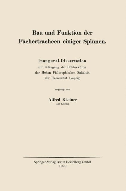 Alfred Kaestner - Bau und Funktion der Fächertracheen einiger Spinnen, E-bok