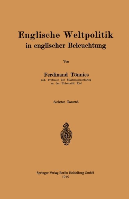 Ferdinand Tonnies - Englische Weltpolitik in englischer Beleuchtung, E-bok