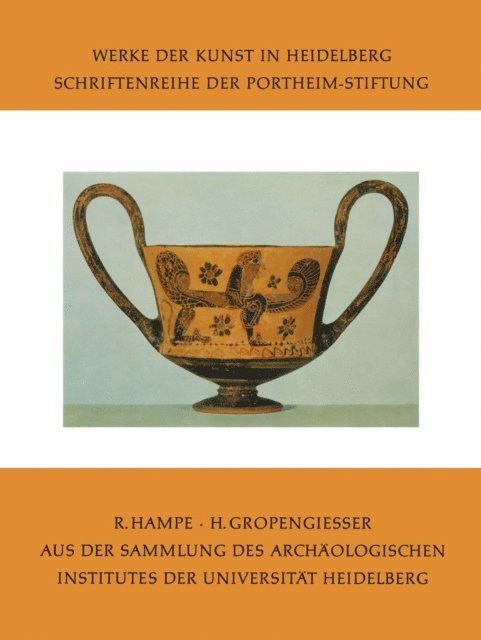 Roland Hampe, Hildegund Gropengiesser - Aus der Sammlung des Archäologischen Institutes der Universität Heidelberg, E-bok