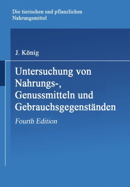 Aloys Bomer, Adolf Beythien, J. Konig - Untersuchung von Nahrungs-, Genussmitteln und Gebrauchsgegenständen, E-bok