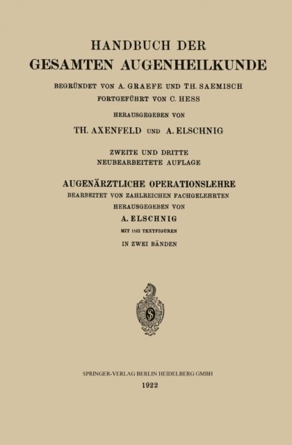Theodor Axenfeld, Anton Elschnig - Augenärztliche Operationslehre, E-bok
