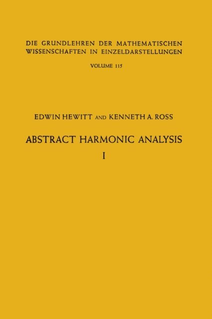 Kenneth Allen Ross, Edwin Hewitt - Abstract Harmonic Analysis, E-bok