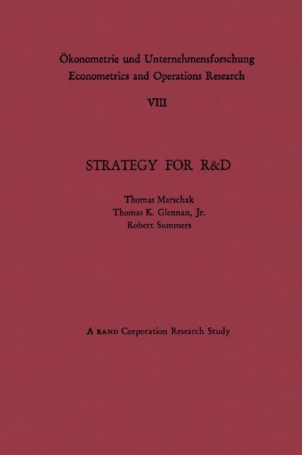 Robert S. Summers, Thomas Keith Glennan, Thomas A. Marschak - Strategy for R&D: Studies in the Microeconomics of Development, E-bok