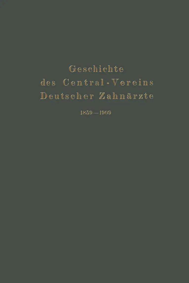 Julius Parreidt - Geschichte des Central-Vereins Deutscher Zahnärzte 1859–1909, Häftad. Tillgänglighet: Lägg i varukorg