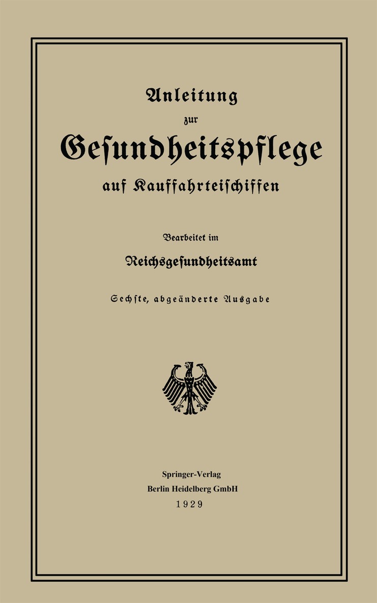Reichsgesundheitsamt - Anleitung zur Gesundheitspflege auf Kauffahrteischiffen, Häftad