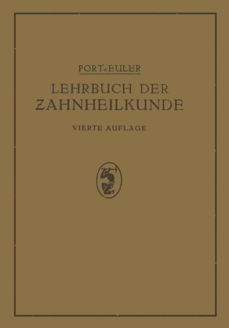 Hermann Euler, Gottlieb Port - Lehrbuch der Zahnheilkunde, E-bok