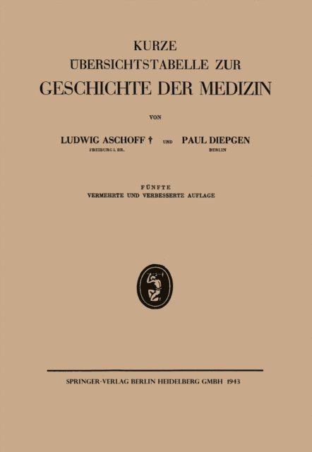 Paul Diepgen, Ludwig Aschoff - Kurze Übersichtstabelle zur Geschichte der Medizin, E-bok