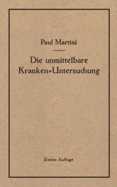 Paul Martini - Die unmittelbare Kranken-Untersuchung, E-bok