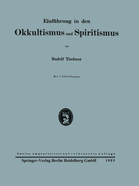 Rudolf Tischner - Einführung in den Okkultismus und Spiritismus, E-bok