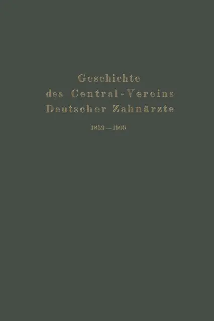 Julius Parreidt - Geschichte des Central-Vereins Deutscher Zahnärzte 1859–1909, E-bok. Tillgänglighet: Lägg i varukorg