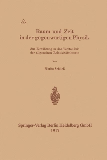 Moritz Schlick - Raum und Zeit in der gegenwärtigen Physik, E-bok