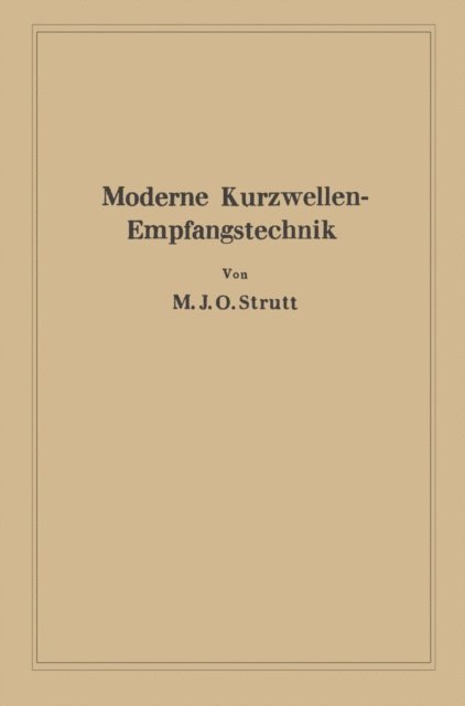 Maximilian Julius Otto Strutt - Moderne Kurzwellen-Empfangstechnik, E-bok