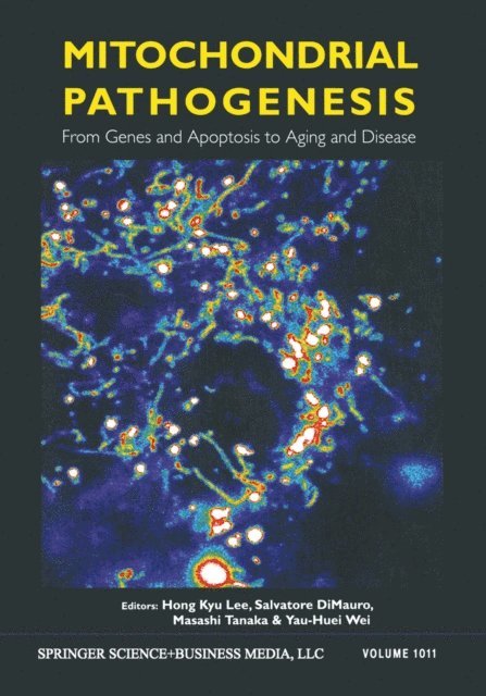Yau-Huei Wei, Masashi Tanaka, Salvatore DiMauro, Hong Kyu Lee - Mitochondrial Pathogenesis, E-bok