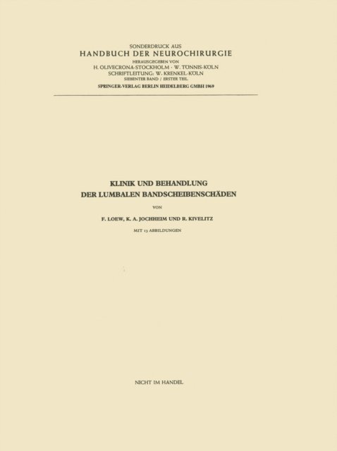 Rolf Kivelitz, Kurt-Alphons Jochheim, Friedrich Loew - Klinik und Behandlung der lumbalen Bandscheibenschäden, E-bok