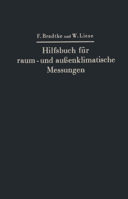 Walther Liese, Franz Bradtke - Hilfsbuch für raum- und außenklimatische Messungen, E-bok