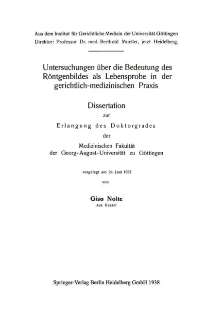 Untersuchungen über die Bedeutung des Röntgenbildes als Lebensprobe in der gerichtlich-medizinischen Praxis