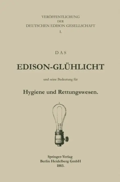 Deutche Edison Gesellschaft - Das Edison-Glühlicht und seine Bedeutung für Hygiene und Rettungswesen, E-bok. Tillgänglighet: Lägg i varukorg