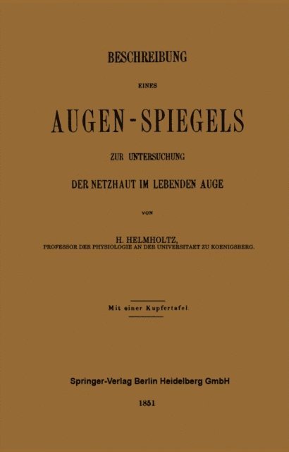 Hermann von Helmholtz - Beschreibung Eines Augen-Spiegels, E-bok