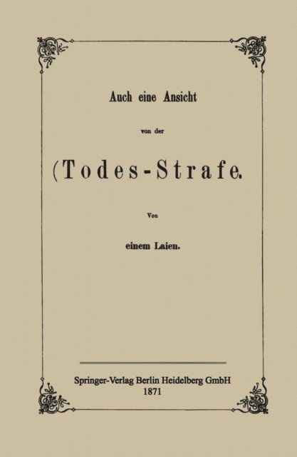 NA einem Laien - Auch eine Ansicht von der Todes-Strafe, E-bok