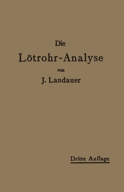 John Landauer - Die Lötrohranalyse, E-bok