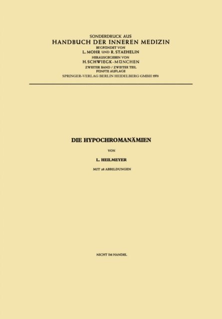 Ludwig M.G.Jr. Heilmeyer - Die Hypochromanämien, E-bok