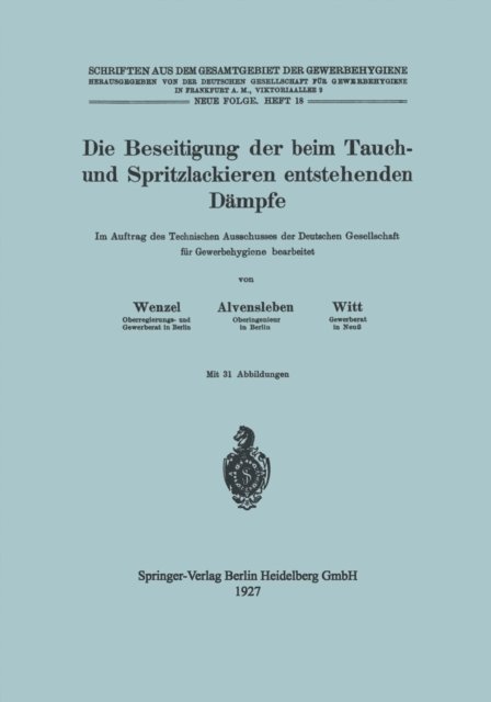 Hubert Witt, Konrad Alvensleben, Johannes Wenzel - Die Beseitigung der beim Tauch- und Spritzlackieren entstehenden Dämpfe, E-bok