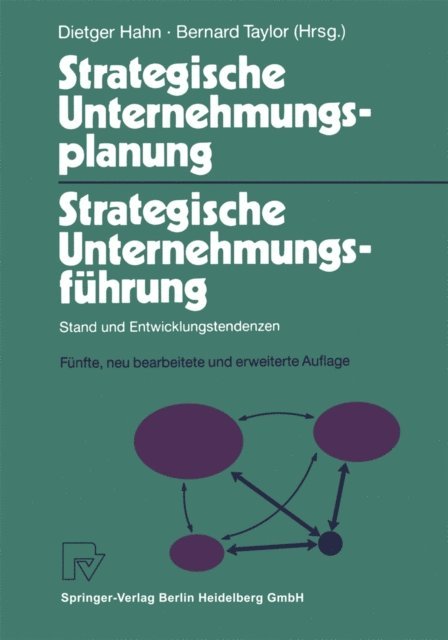 Bernhard Taylor, Dietger Hahn - Strategische Unternehmungsplanung - Strategische Unternehmensführung, E-bok