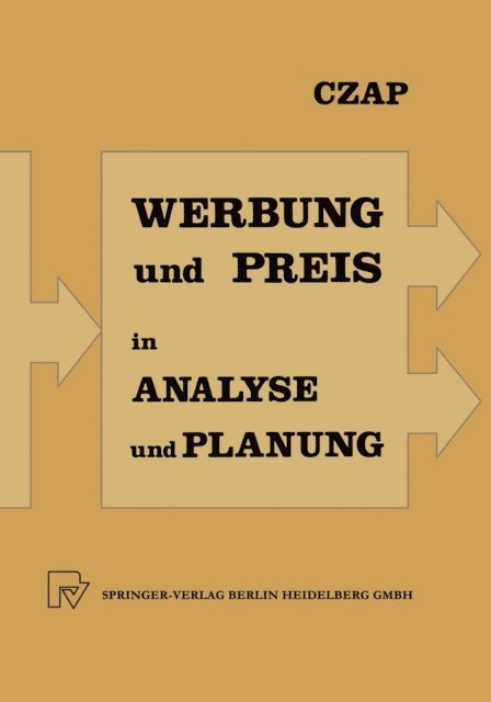 Hans Czap - Analyse und Planung von Werbeausgaben und Preispolitik bei konkurrierenden Produkten, E-bok