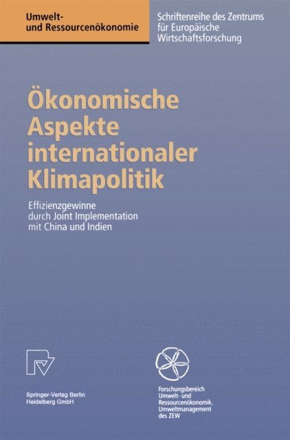 Roland Rosch, Oliver Kopp, Wolfgang Brauer - Ökonomische Aspekte internationaler Klimapolitik, E-bok