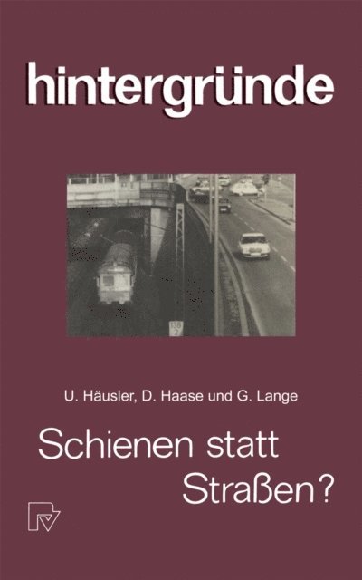 XY. Lange, XY. Haase, XY. Hausler - Schienen statt Straßen?, E-bok