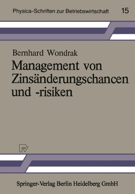Bernhard Wondrak - Management von Zinsänderungschancen und -risiken, E-bok