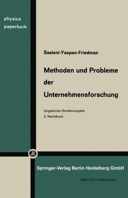 L. Friedman, A. Yaspin, M. Sasieni, H. P. Kunzi - Methoden und Probleme der Unternehmensforschung, E-bok