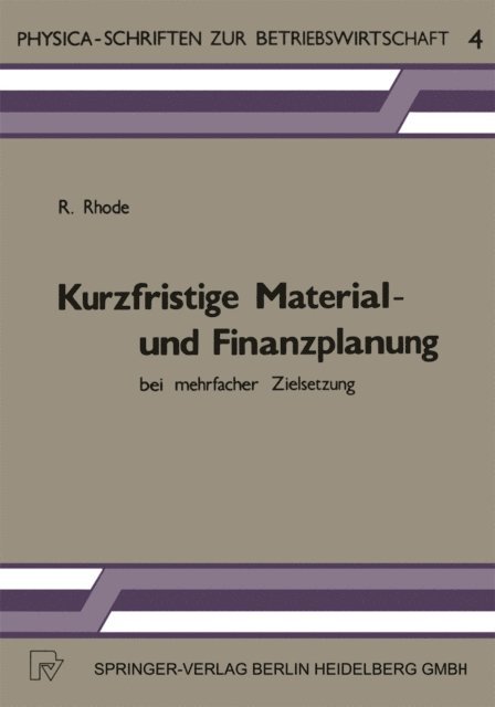R. Rhode - Kurzfristige Material- und Finanzplanung bei mehrfacher Zielsetzung, E-bok