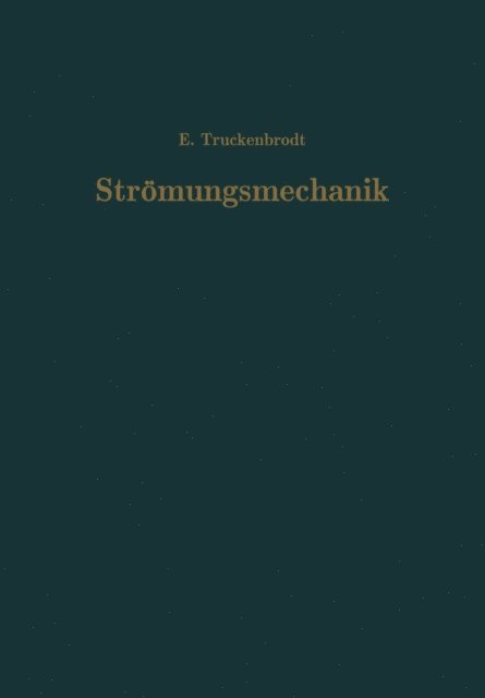 E. Truckenbrodt - Strömungsmechanik, E-bok