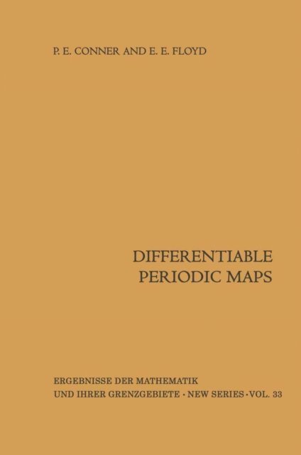 E.E. Floyd, Pierre E. Conner - Differentiable Periodic Maps, E-bok