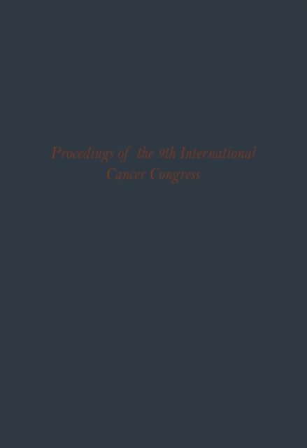 R. J. C. Harris - Proceedings of the 9th International Cancer Congress, E-bok