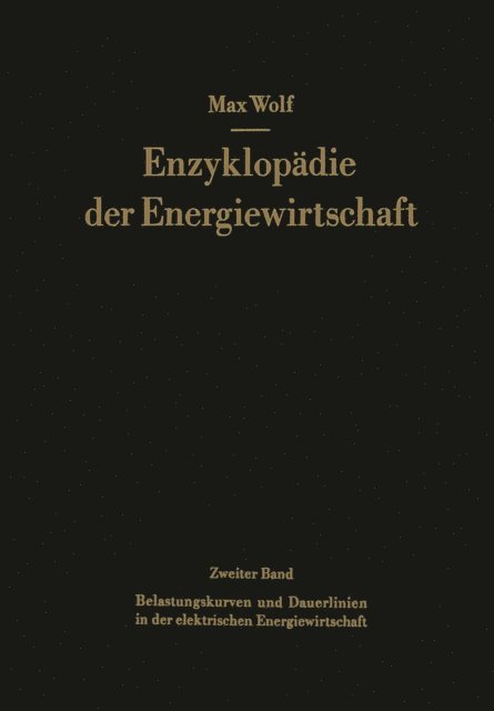 Hellmuth Junge, Max Wolf - Belastungskurven und Dauerlinien in der elektrischen Energiewirtschaft, E-bok