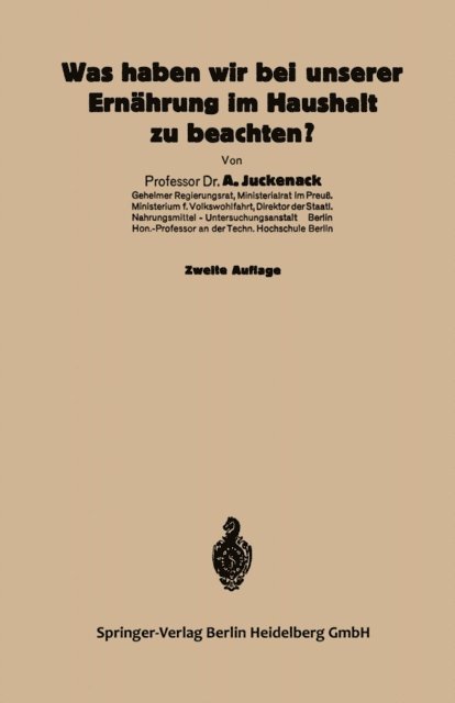 Adolf Juckenack - Was haben wir bei unserer Ernährung im Haushalt zu beachten?, E-bok
