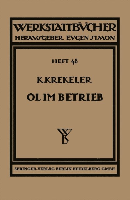 Karl Krekeler - Oel im Betrieb, E-bok