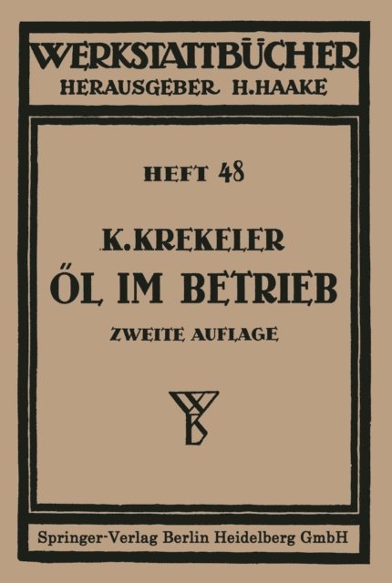 Karl Krekeler - Oel im Betrieb, E-bok