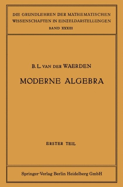 Emmy Noether, Emil Artin, Bartel Eckmann L. Van der van der Waerden - Moderne Algebra, E-bok