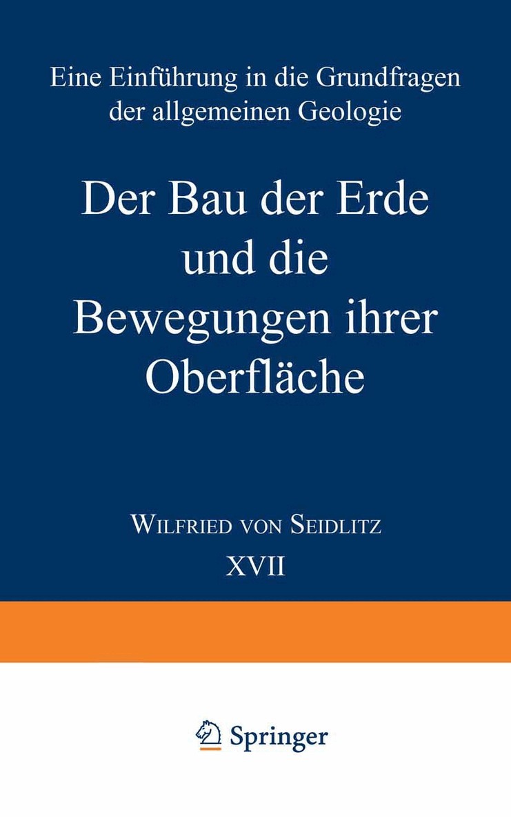Der Bau der Erde und die Bewegungen ihrer Oberfläche