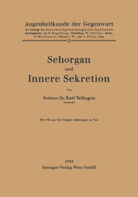 Karl Velhagen - Sehorgan und Innere Sekretion, E-bok